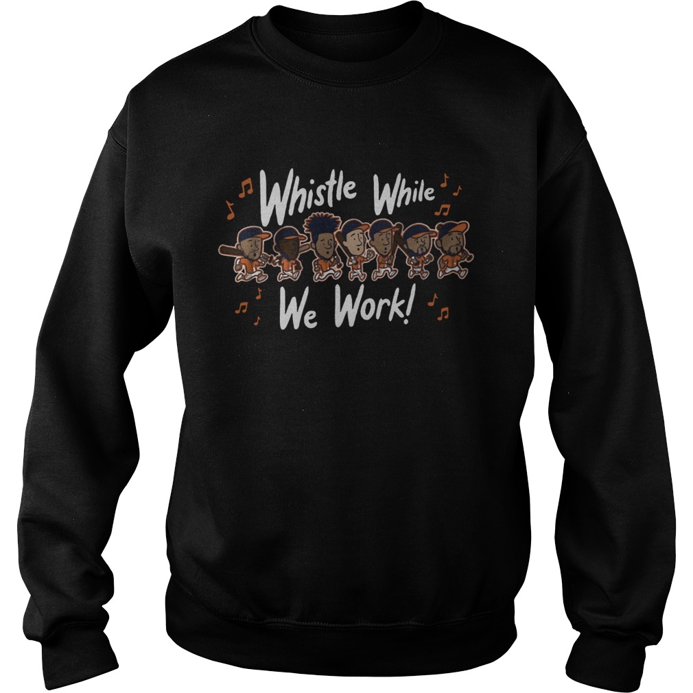 Whistle While We Work MLBPA Officially Licensed TShirt Sweatshirt