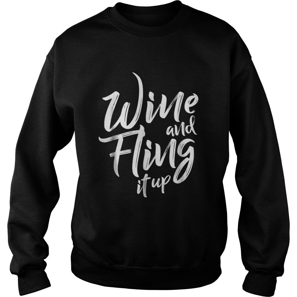 Wine and Fling It Up Soca Kingdom Carnival TShirt Sweatshirt