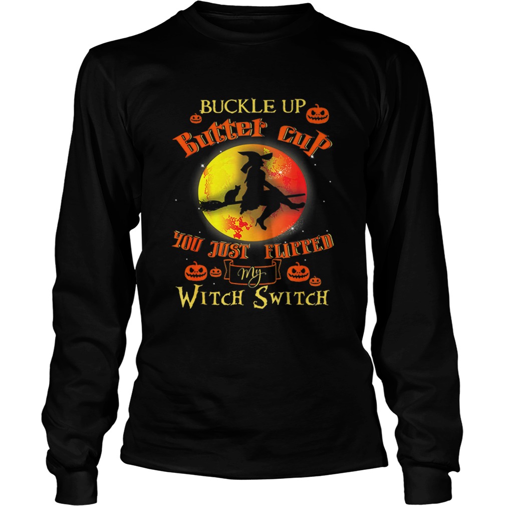 Witch Buckle Up Buttercup Mom Gift Halloween Witches LongSleeve