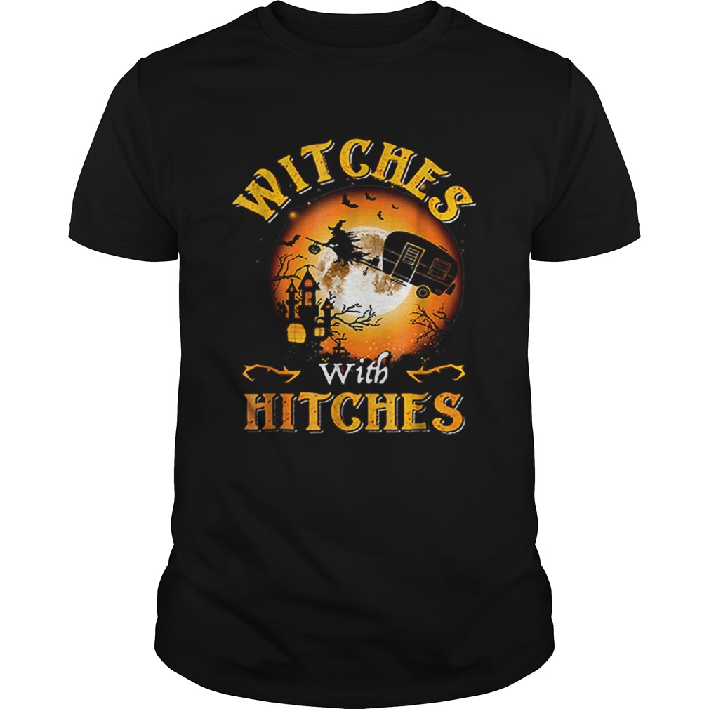 Witches With Hitches Halloween shirt