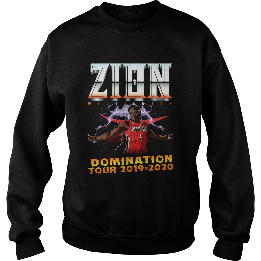 Zion Williamson Domination tour 2019 2020 Sweatshirt