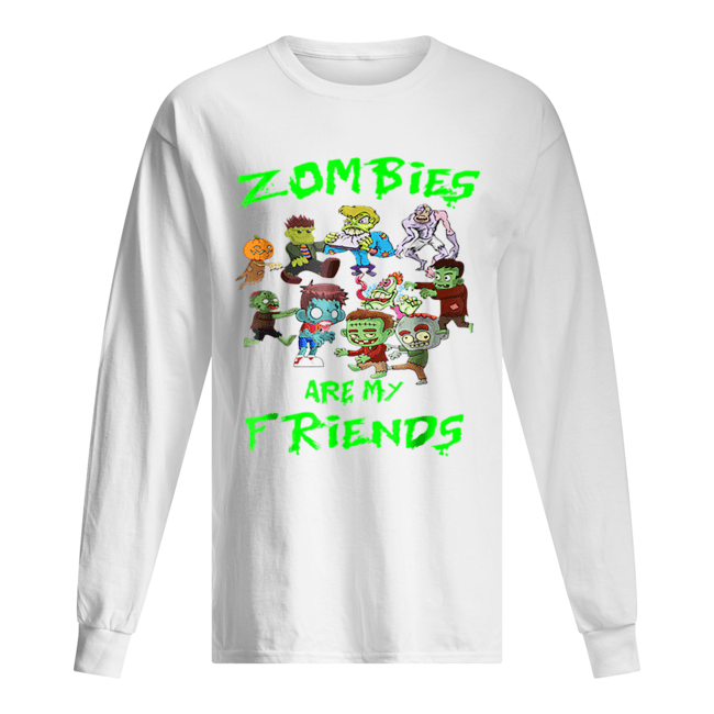 Zombies Are My Friends Halloween Long Sleeved T-shirt 