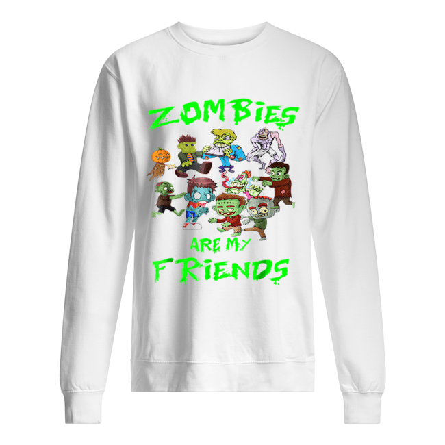 Zombies Are My Friends Halloween Unisex Sweatshirt