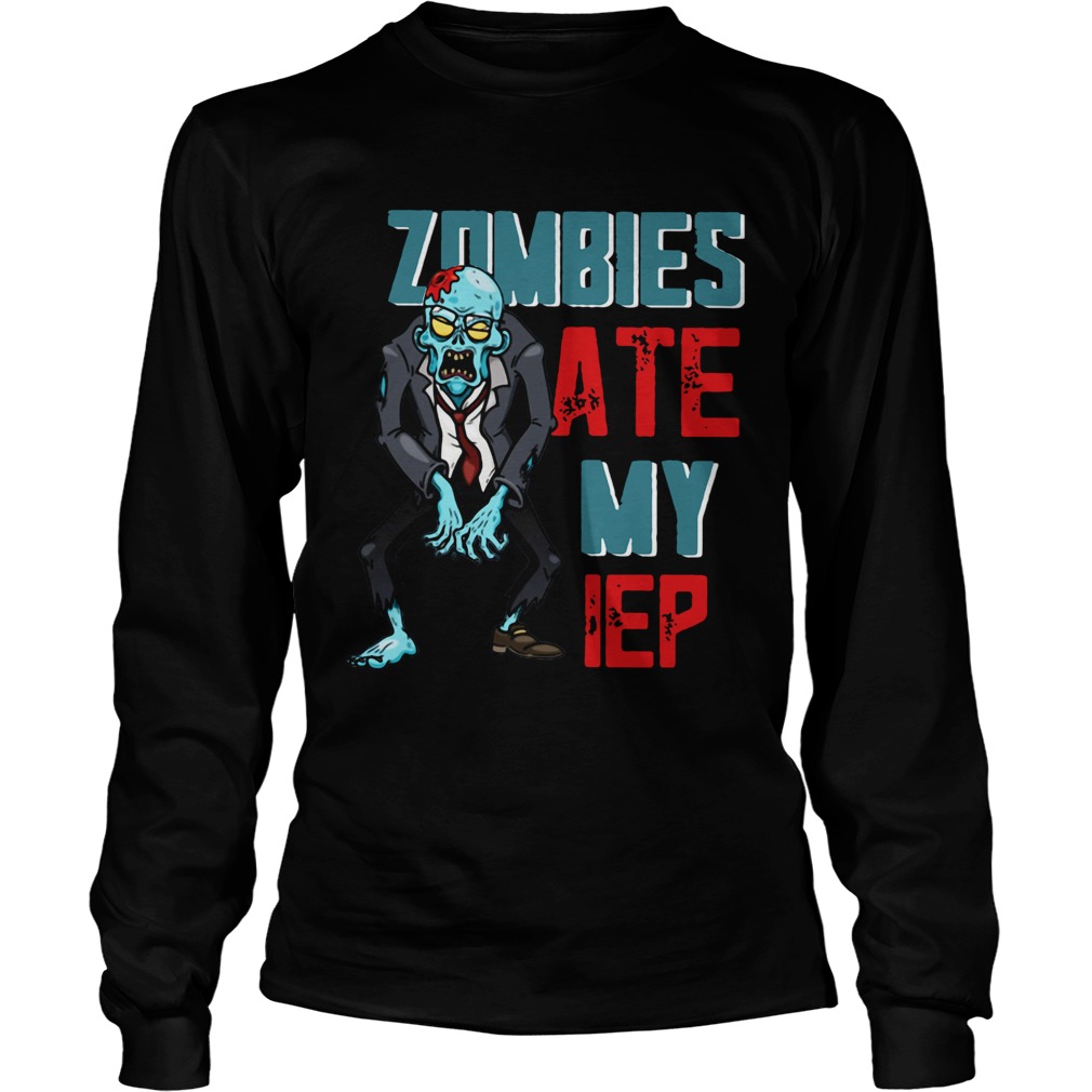 Zombies Ate My IEP Shirt LongSleeve