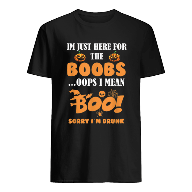 i’m just here for the boobs i mean boo funny halloween men shirt