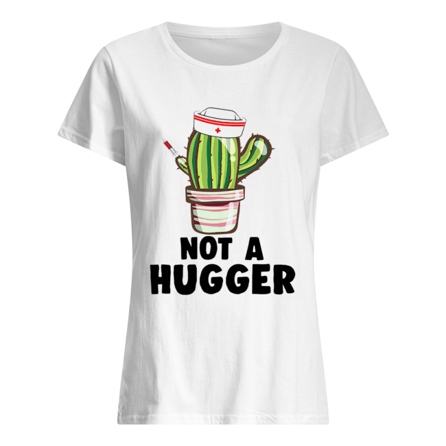 not a hugger T-Shirt Classic Women's T-shirt