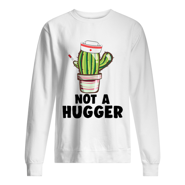not a hugger T-Shirt Unisex Sweatshirt