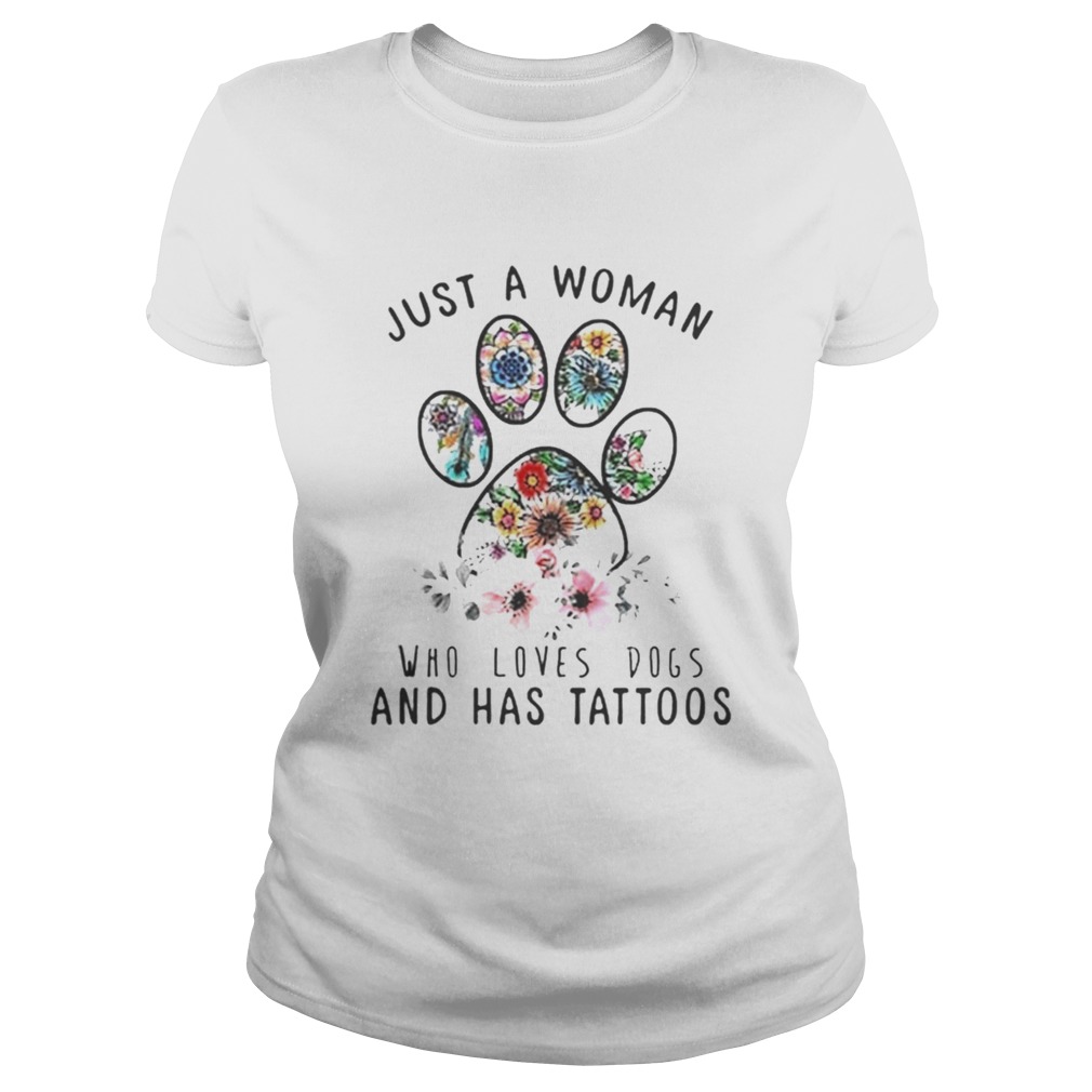1572662362Just a woman who loves dog and has tattoos Classic Ladies