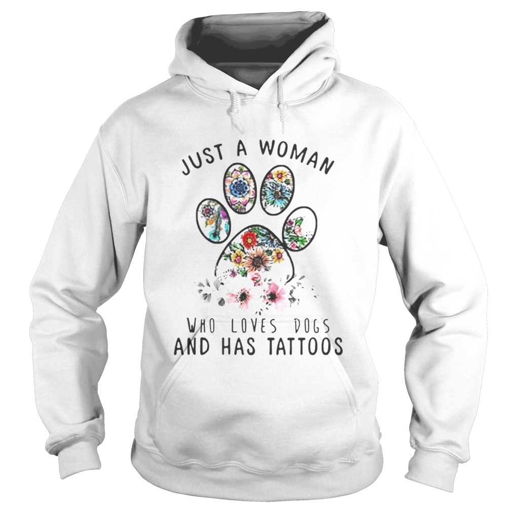 1572662362Just a woman who loves dog and has tattoos Hoodie