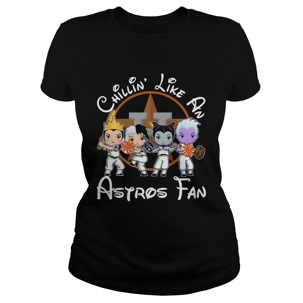 1572664186Cruella De Vil Evil Queen Ursula Maleficent Chillinâ€™ like a Houston Astros Fan Classic Ladies