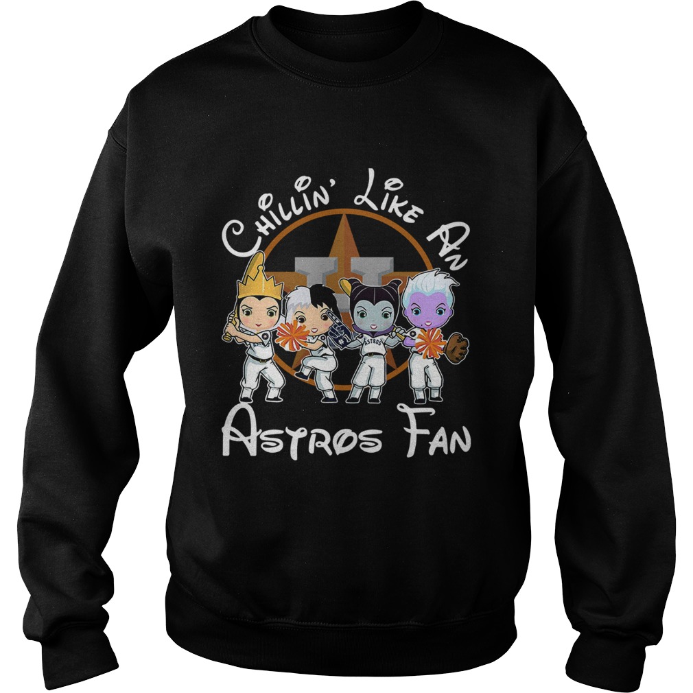 1572664186Cruella De Vil Evil Queen Ursula Maleficent Chillinâ€™ like a Houston Astros Fan Sweatshirt