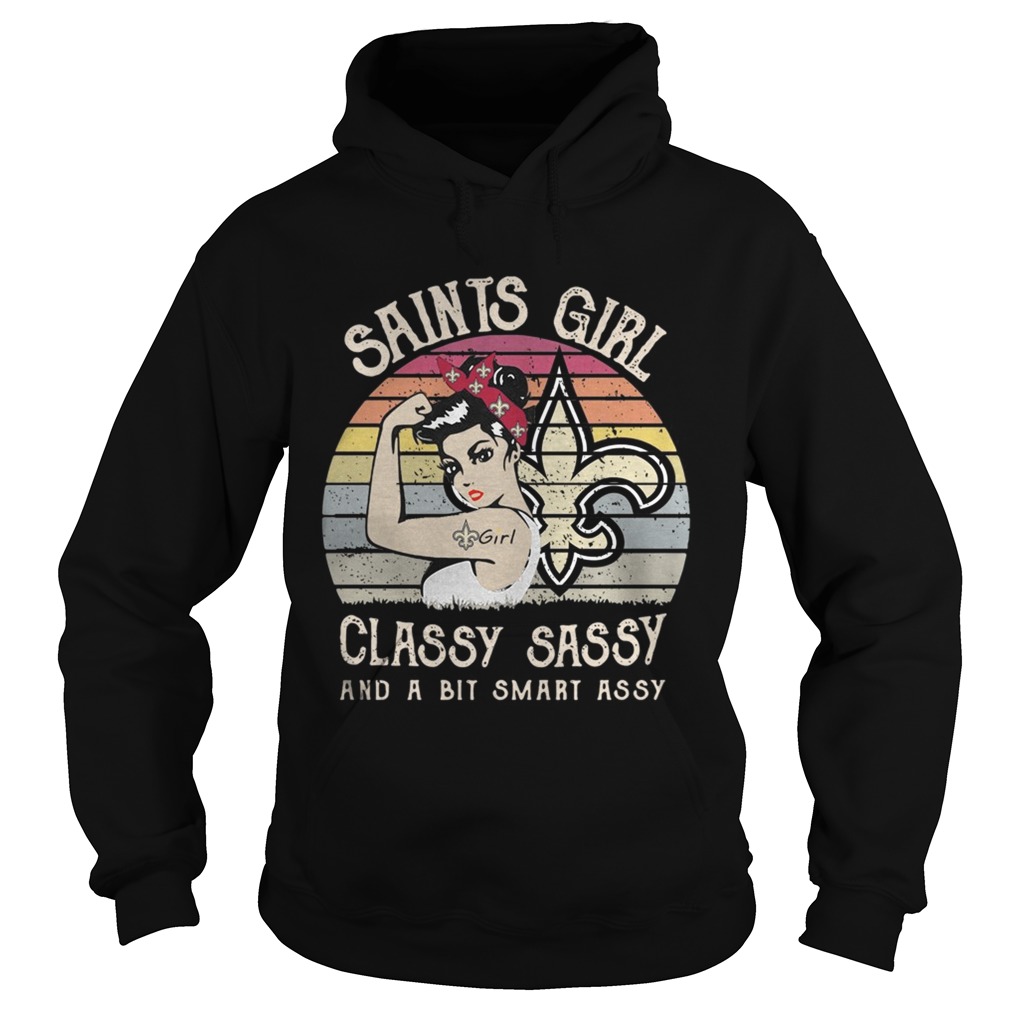 1572843295New Orleans Saints girl classy sassy and a bit smart assy vintage Hoodie