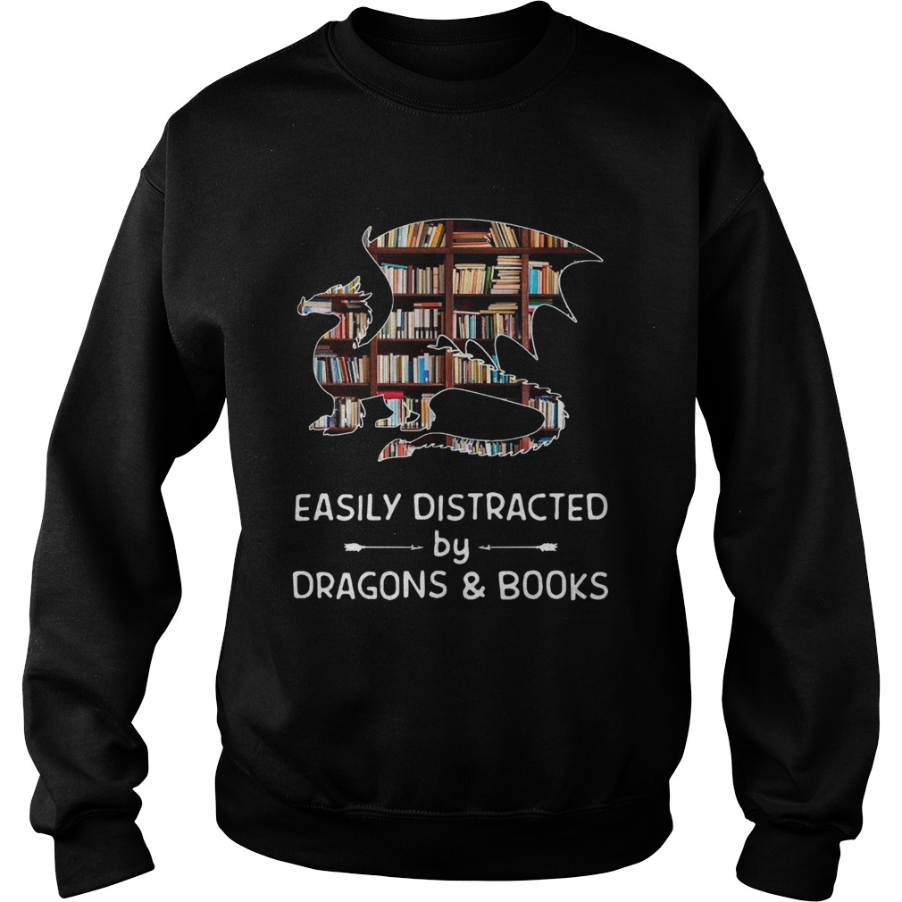 1572853729Dragon And Books Easily Distracted Sweatshirt
