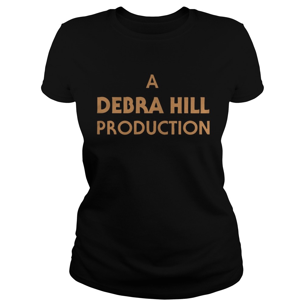 A Debra Hill Production Classic Ladies