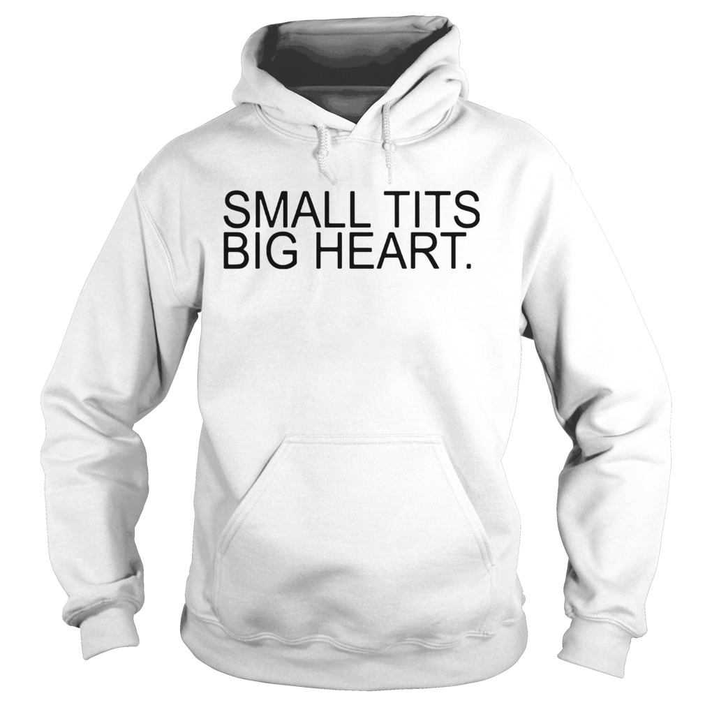 AK Small Tits Big Heart Hoodie