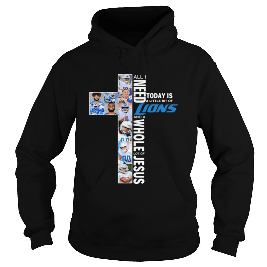All I need today is a little bit of Detroit Lions Jesus Hoodie