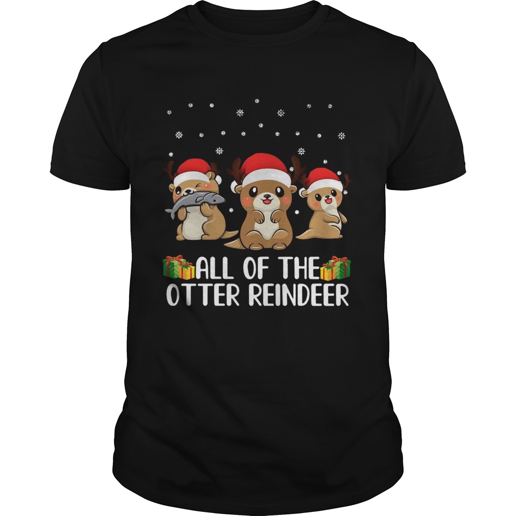 All of The Otter Reindeer Cute Christmas shirt