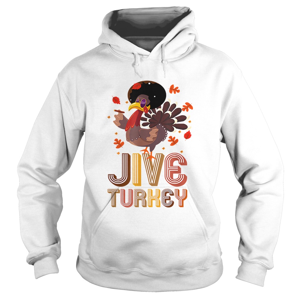 Awesome Funny Jive Turkey Thanksgiving Holiday Festive Turkey Hoodie