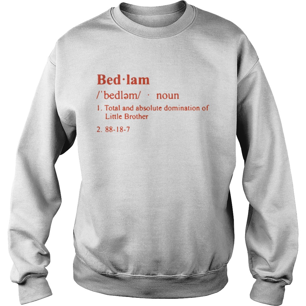BEDLAM Sweatshirt