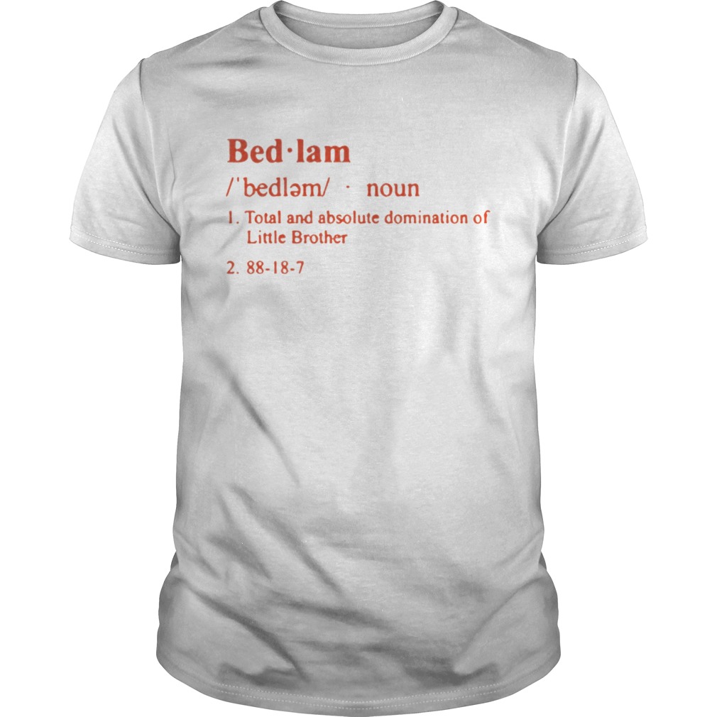 BEDLAM shirt