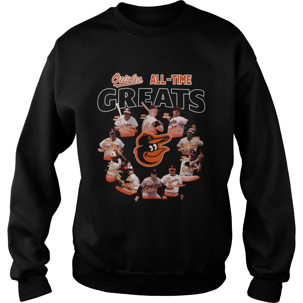 Baltimore Orioles all time great players signatures Sweatshirt