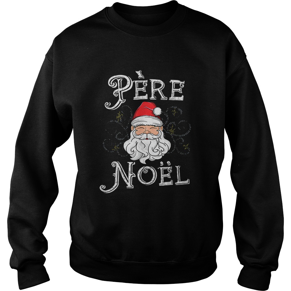 Beautiful Pere Noel Santa Claus French France Christmas Xmas Retro Sweatshirt