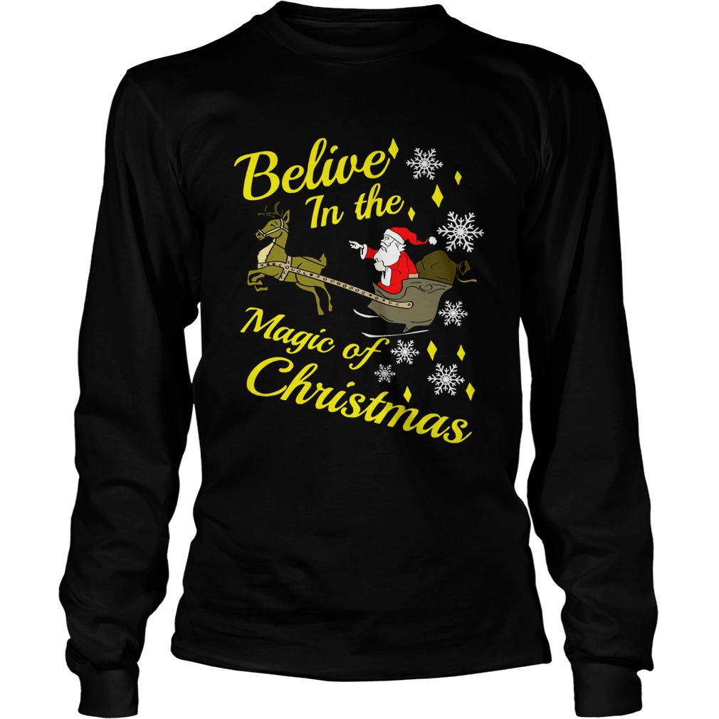 Believe in the magic christmas Santa claus riding reindeer LongSleeve