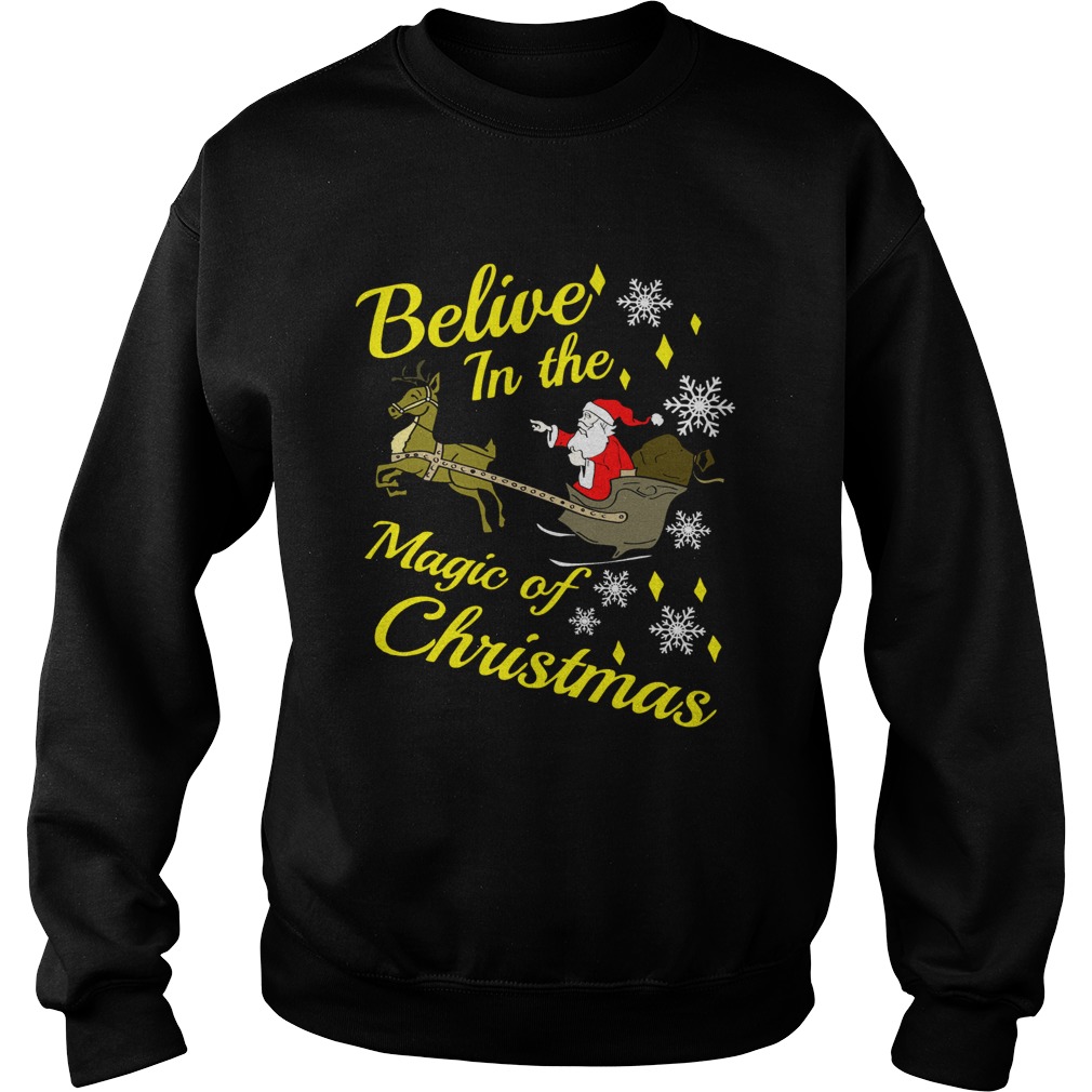 Believe in the magic christmas Santa claus riding reindeer Sweatshirt