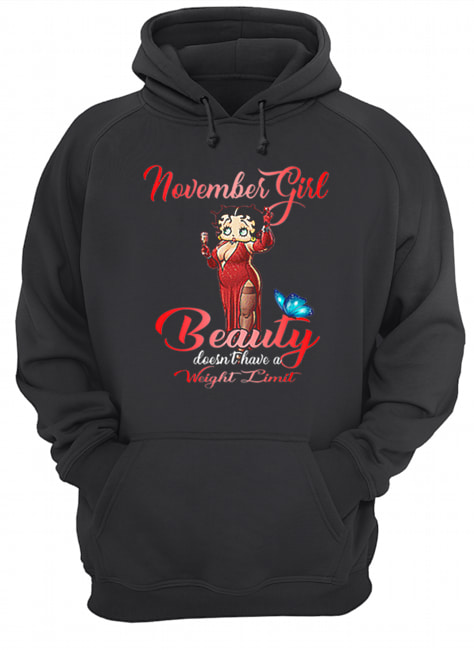 Betty Boop november girl beauty doesn’t have a weight limit Unisex Hoodie