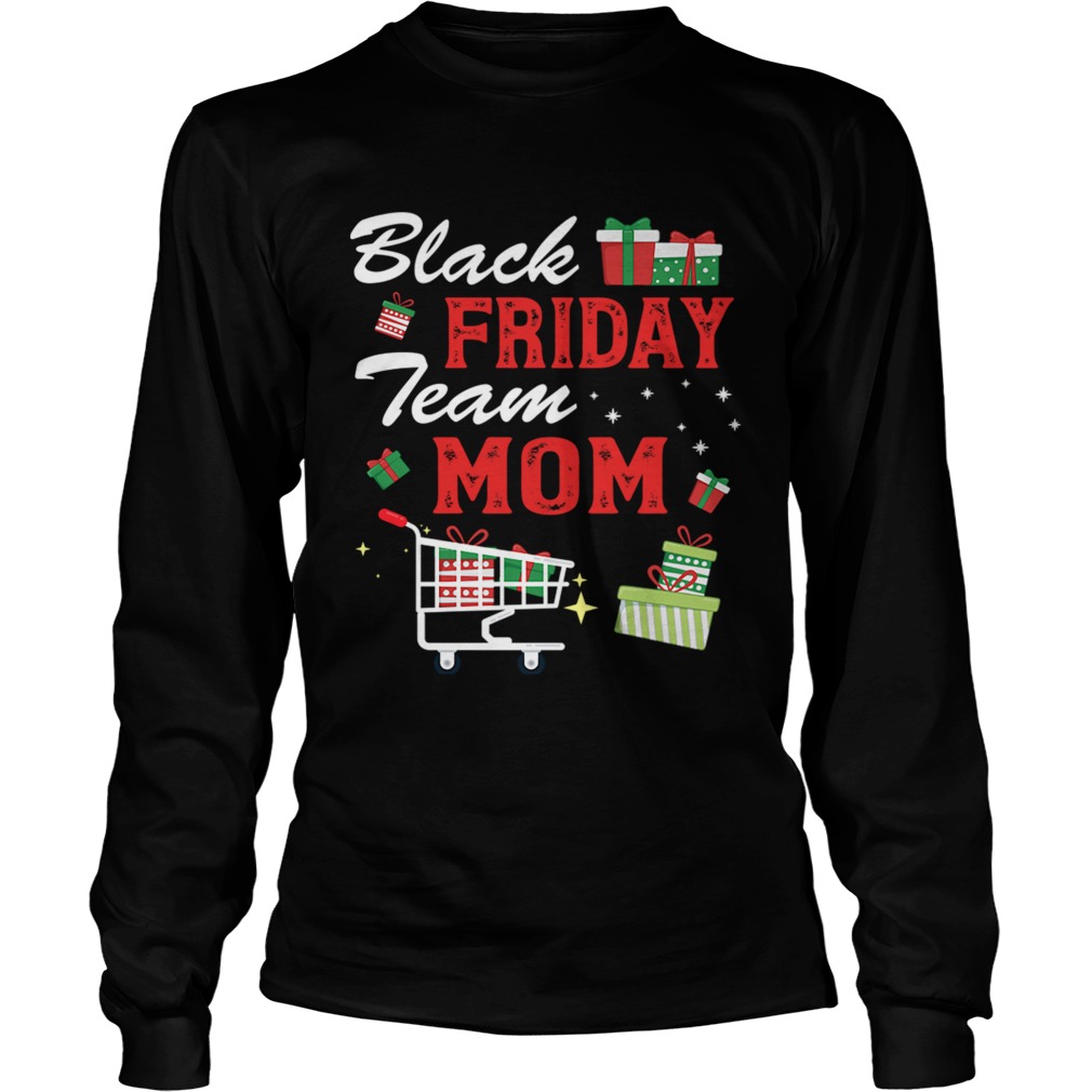 Black Friday Team Mom Shopping Matching Family Christmas LongSleeve