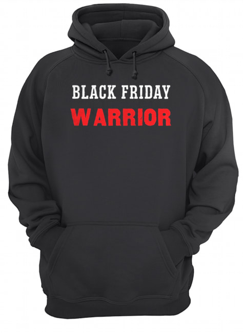 Black Friday Warrior Shirt Unisex Hoodie