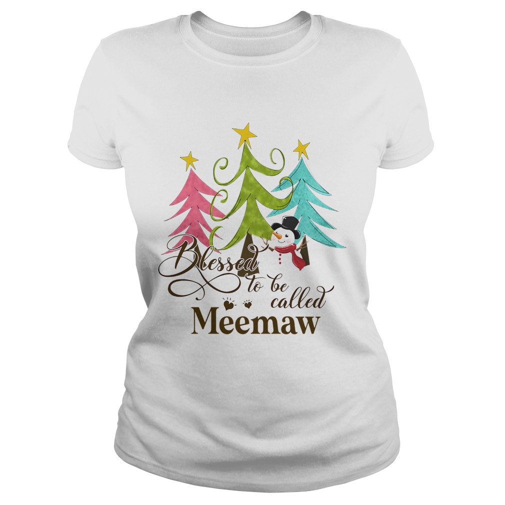 Blessed To Be Called Meemaw Tree Snowman Christmas Classic Ladies