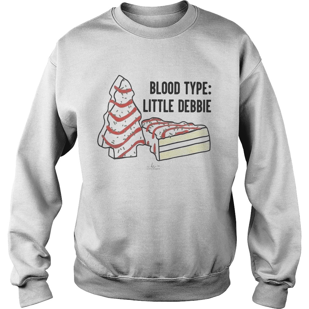 Blood Type Little Debbie Sweatshirt