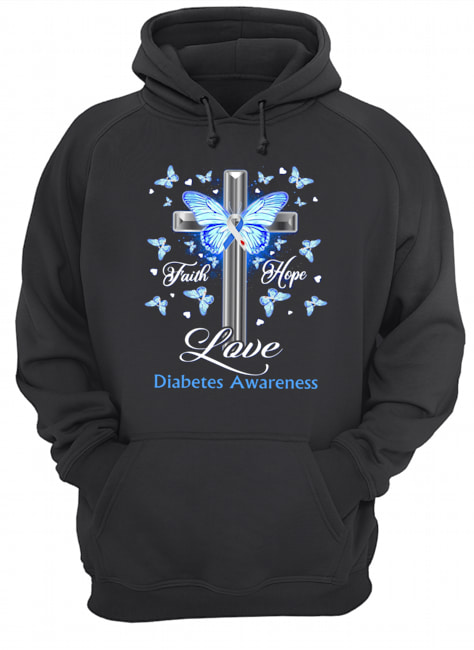 Butterfly Cross Faith Hope Love Diabetes Awareness Shirt Unisex Hoodie