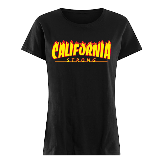 CALIFORNIA STRONG wildfires Classic Women's T-shirt