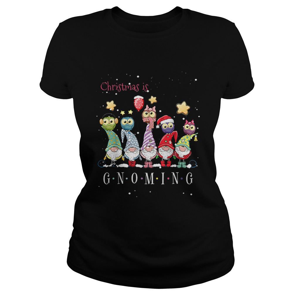 Christmas Is Gnoming Gnome Tomte Merry Christmas Classic Ladies