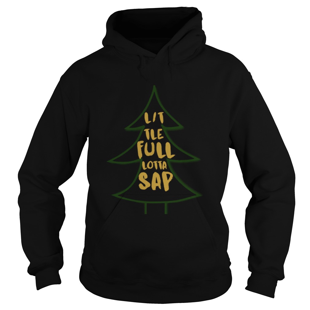 Christmas Vacation Clark Griswold Looks Great Little Full Lotta Sap Hoodie