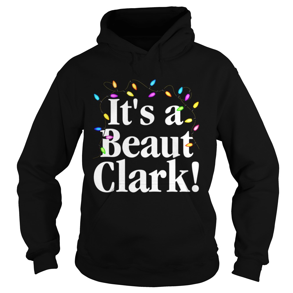 Christmas Vacation Its A Beaut Clark Christmas Lights Hoodie