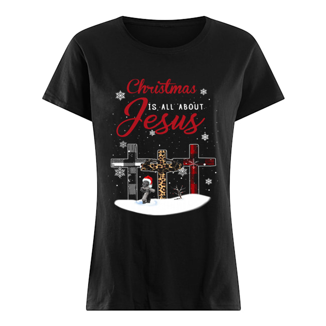 Christmas is all about Jesus Groot cross Classic Women's T-shirt
