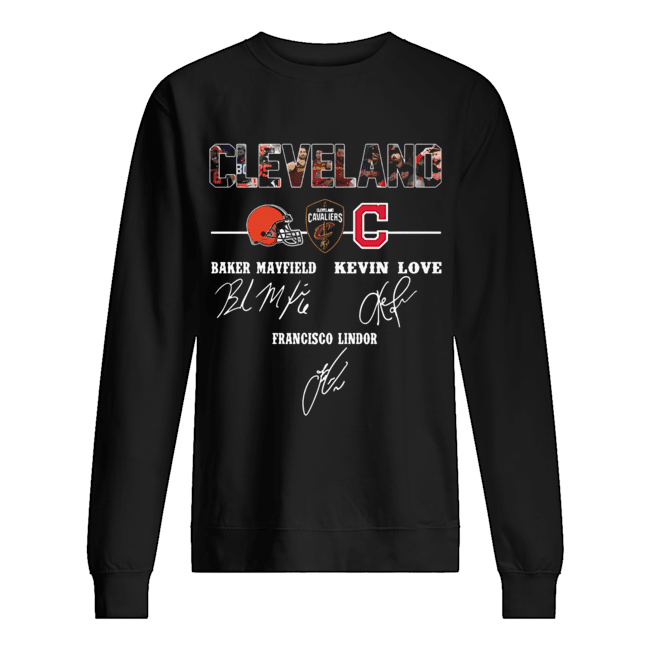 Cleveland Cavaliers Baker Mayfield Kevin Love signature Unisex Sweatshirt