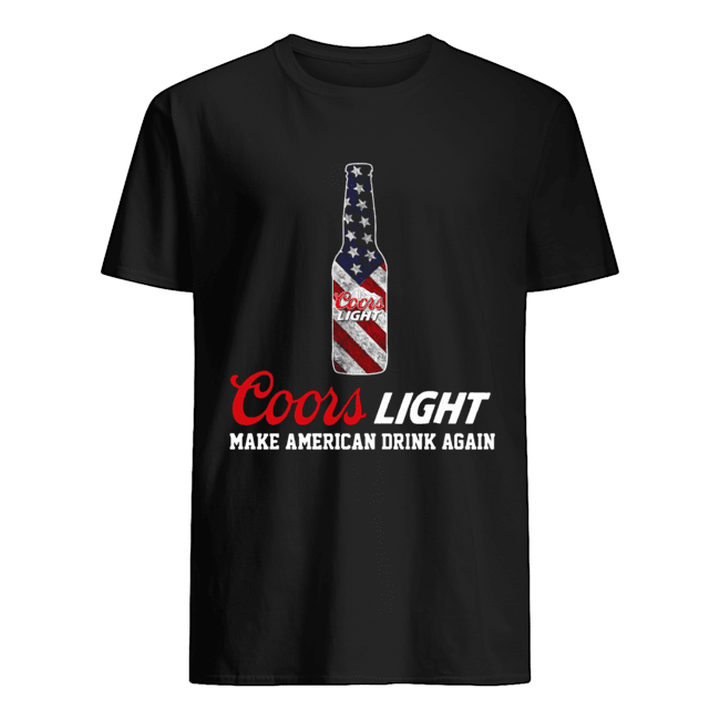 Coors light make American drink again shirt