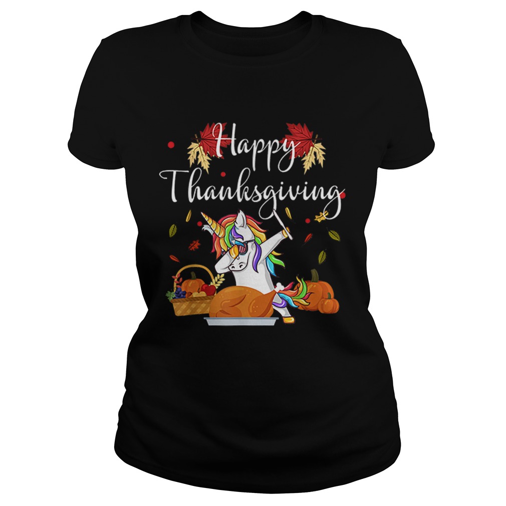 Dabbing Unicorn Dog Eating Turkey Happy Thanksgiving Day Classic Ladies
