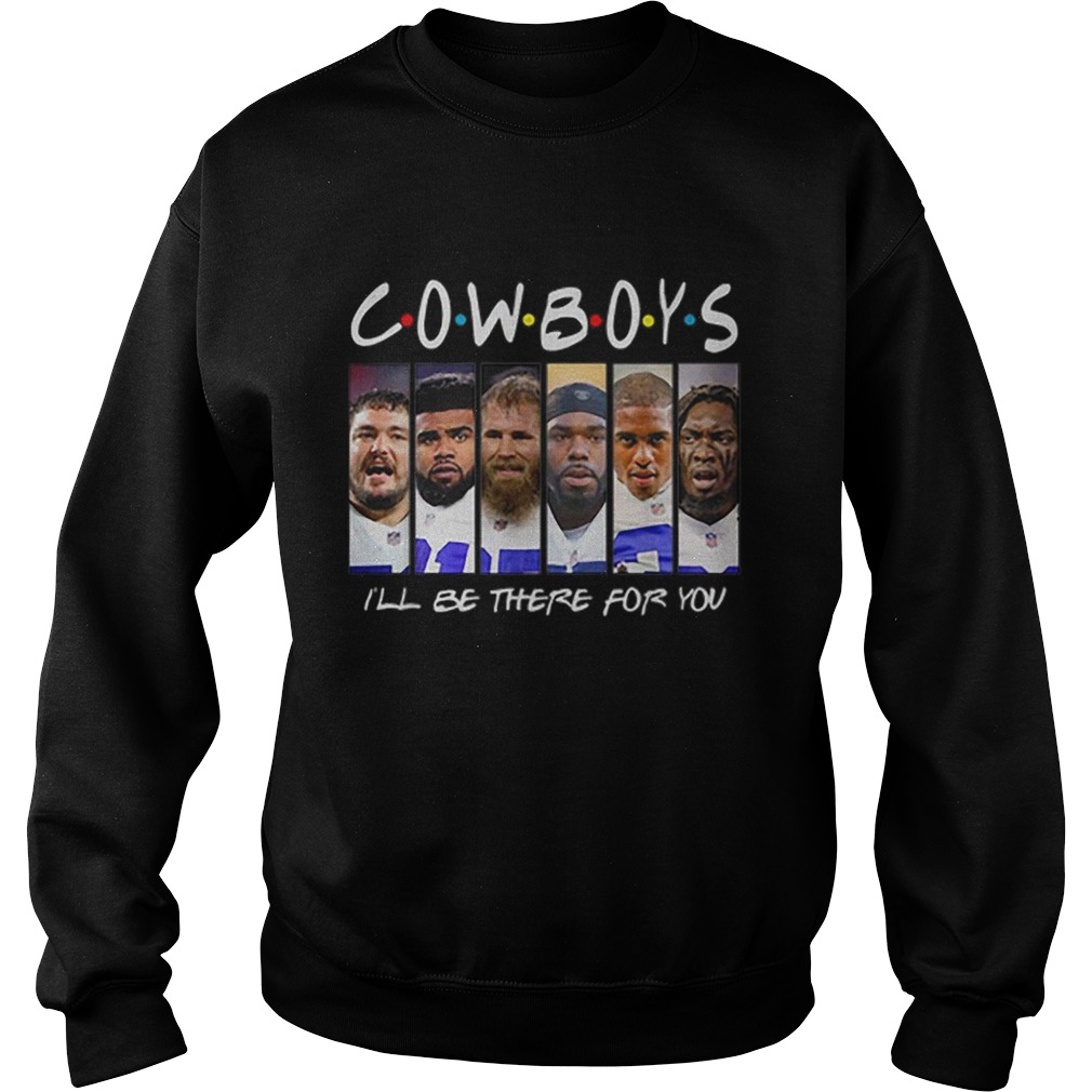 Dallas Cowboys Ill be there for you Friends Sweatshirt