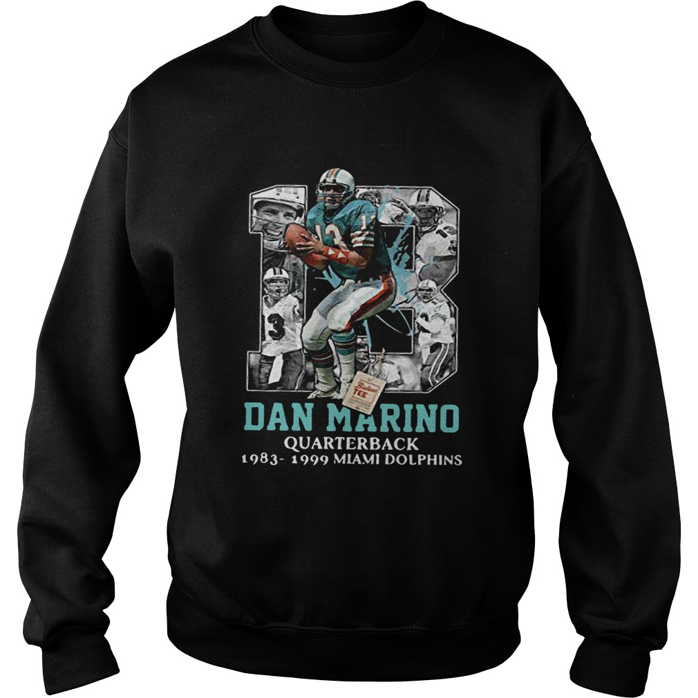 Dan Marino Quarterback 1983 1999 Miami Dolphins Legend Football Number 13 Sweatshirt