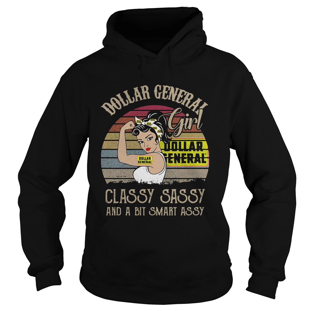 Dollar General Girl Classy Sassy And A Bit Smart Assy Vintage Hoodie