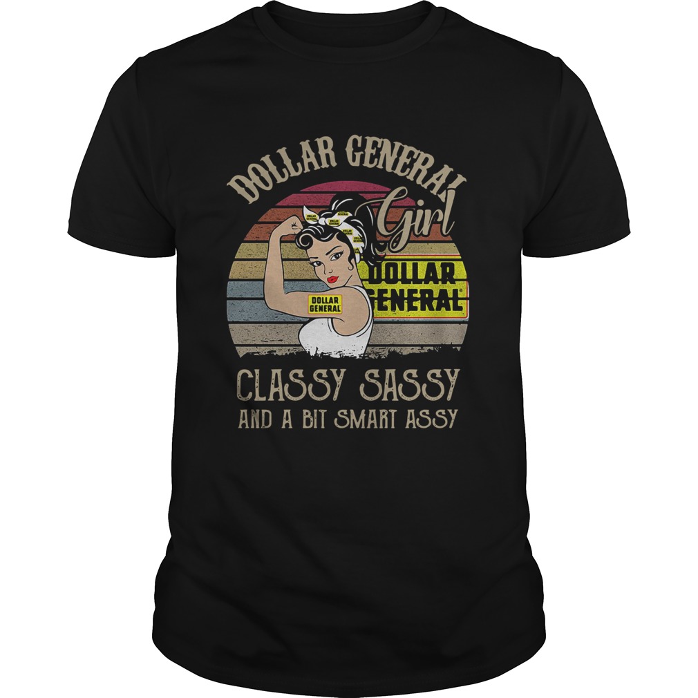 Dollar General Girl Classy Sassy And A Bit Smart Assy Vintage shirt