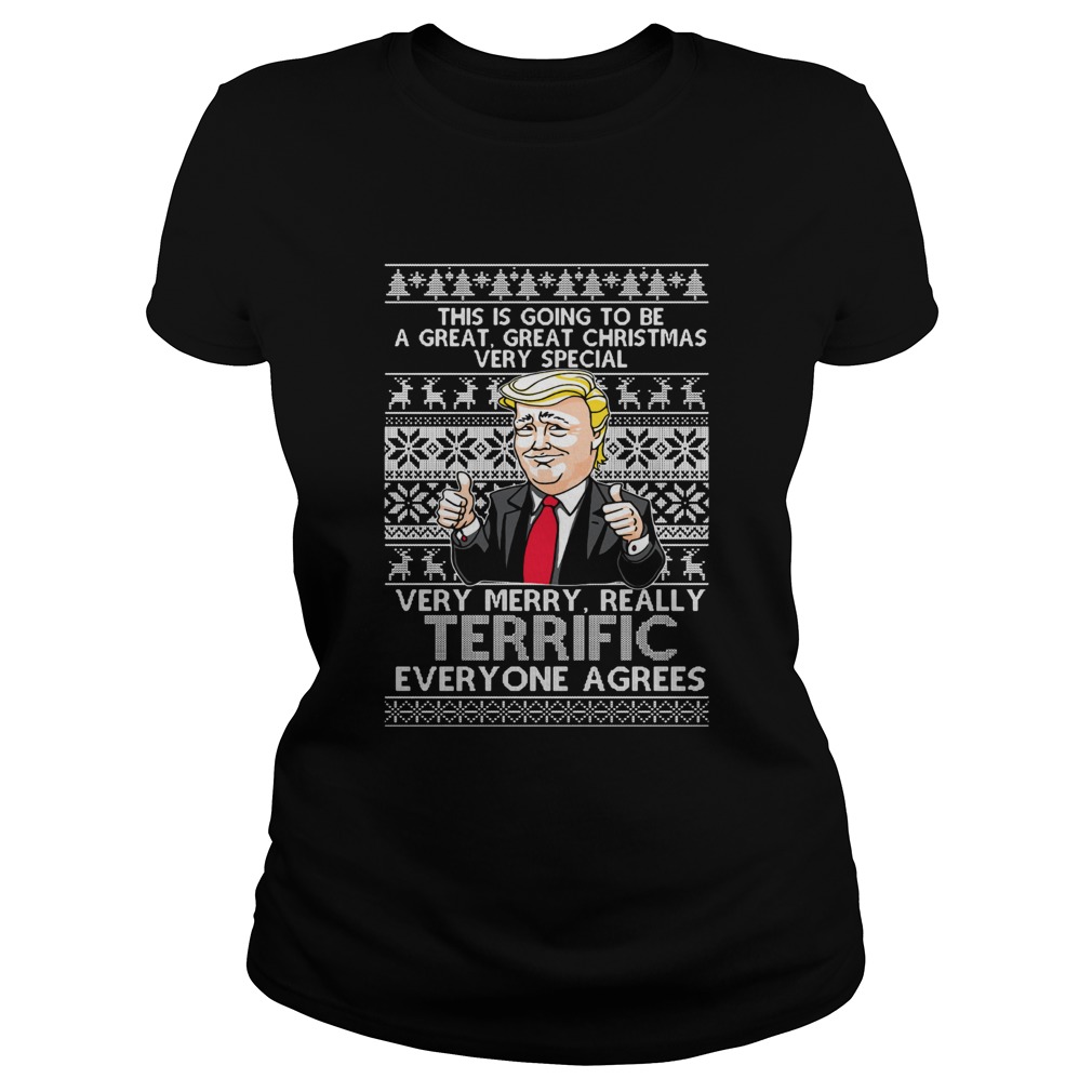 Donal Trump Very Merry Really Terrific Everyone Agrees Ugly Christmas Classic Ladies