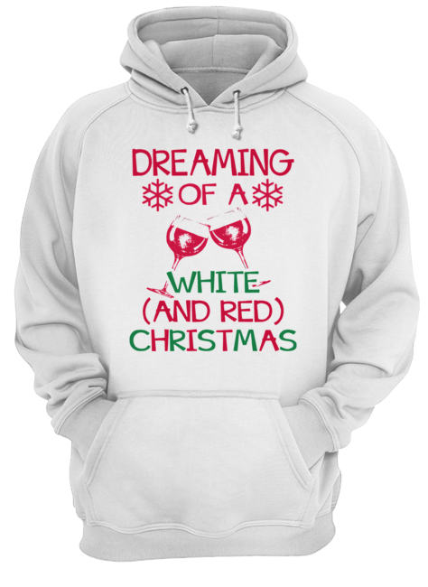 Dreaming Of A White And Red Christmas Unisex Hoodie