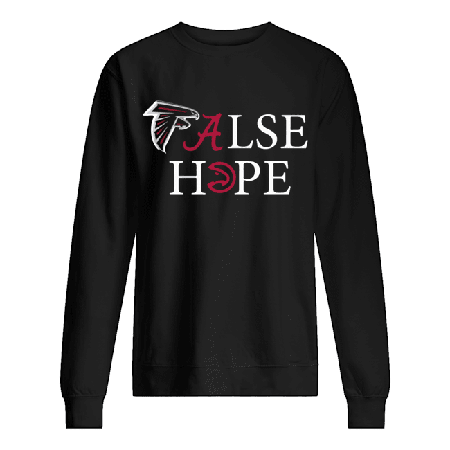Falcons Alabama False Hope Unisex Sweatshirt