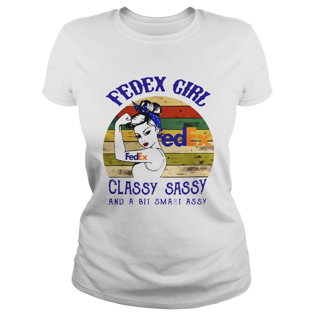 Fedex Girl Classy Sassy And A Bit Smart Assy Vintage Classic Ladies